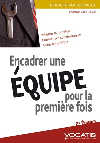 Emprunter Encadrer une équipe pour la première fois. 2e édition livre
