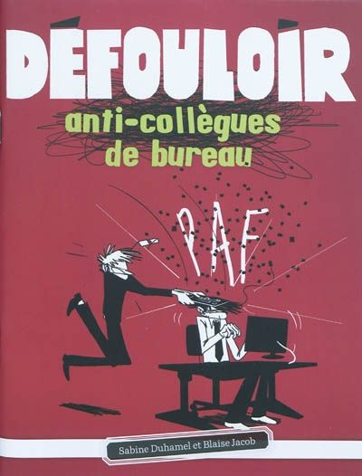 Emprunter Défouloir anti-collègues de bureau livre