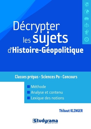 Emprunter Décrypter les sujets d'histoire-géopolitique. Classes prépas, Sciences Po, Concours livre