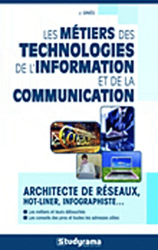 Emprunter Les métiers des technologies de l'information et de la communication livre
