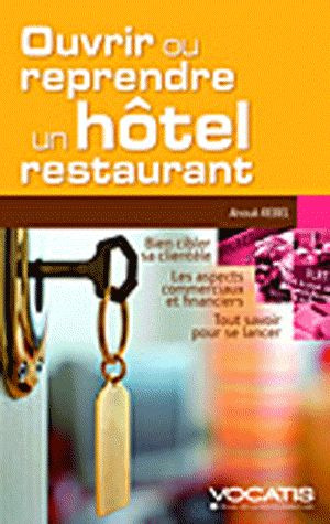 Emprunter Ouvrir ou reprendre un hôtel-restaurant livre
