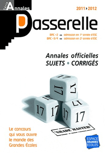 Emprunter Annales Passerelle ESC concours 2011. Sujets et corrigés officiels, Edition 2011-2012 livre