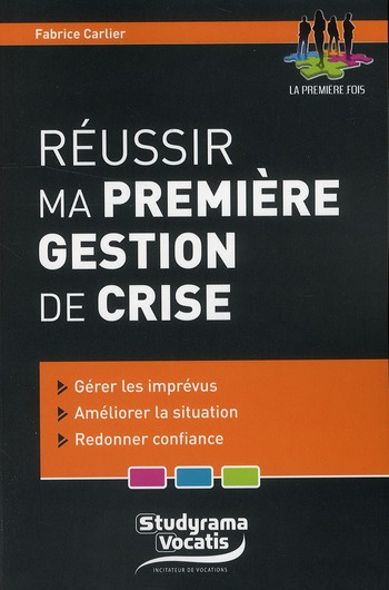 Emprunter Réussir ma première gestion de crise livre