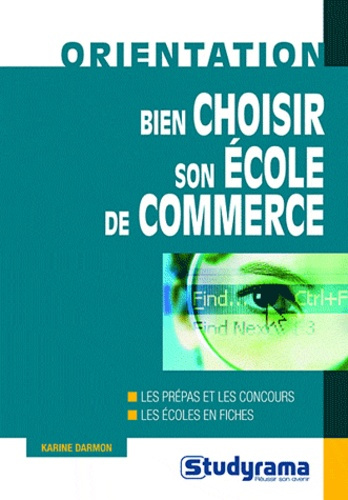 Emprunter Bien choisir son école de commerce. 12e édition livre