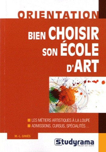 Emprunter Bien choisir son école d'art livre