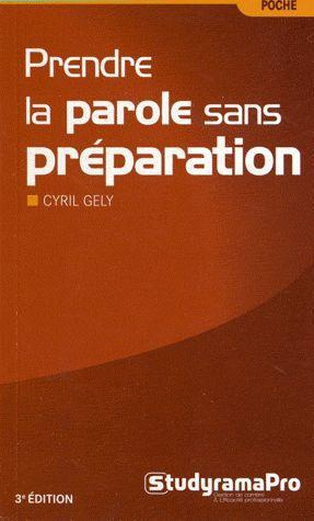 Emprunter Prendre la parole sans préparation. 3e édition livre