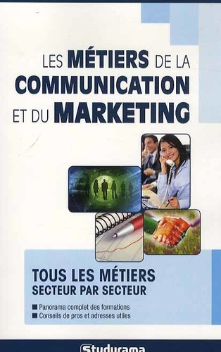 Emprunter Les métiers de la communication et du marketing livre