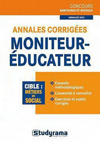 Emprunter Annales corrigées Moniteur-Educateur livre