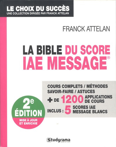Emprunter La Bible du Score IAE Message. 2e édition revue et augmentée livre