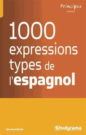 Emprunter Les 1000 expressions type de l'espagnol livre