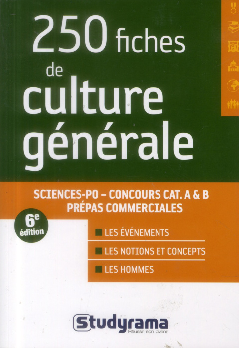 Emprunter 250 fiches de culture générale. Sciences Po, Concours catégories A & B, Prépas commerciales, 6e édit livre