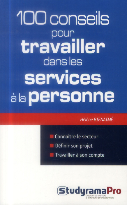 Emprunter 100 conseils pour travailler dans les services à la personne livre
