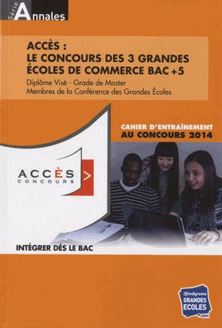 Emprunter Accès. Cahier d'entraînement au concours 2014 ESDES-ESSCA-IESEG livre