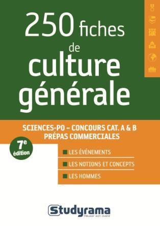 Emprunter 250 fiches de culture générale. Sciences Po, Concours catégories A & B, Prépas commerciales, 7e édit livre