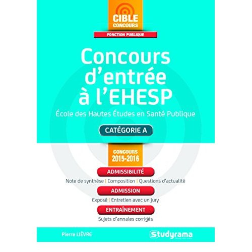 Emprunter Concours d'entrée à l'Ecole des Hautes Etudes en Santé Publique (EHESP) livre
