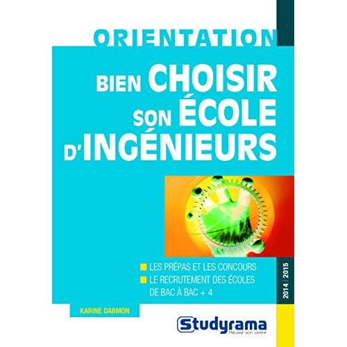 Emprunter Bien choisir son école d'ingénieurs livre