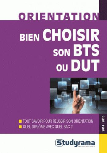 Emprunter Bien choisir son BTS ou DUT. Edition 2014-2015 livre