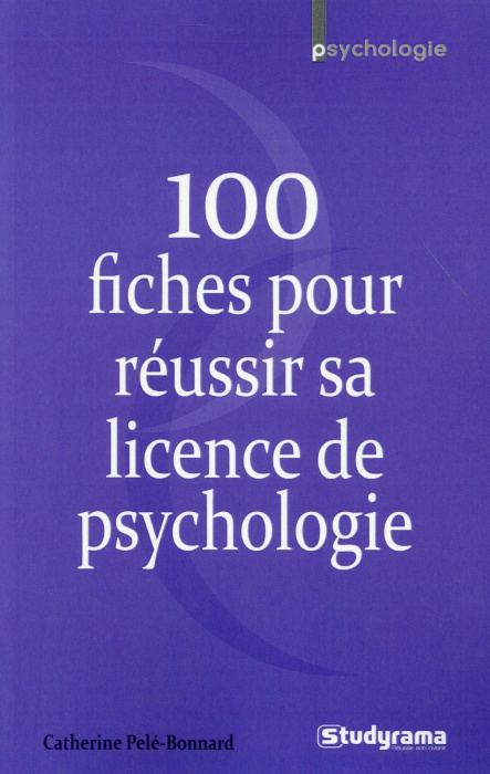 Emprunter 100 fiches pour réussir sa licence de psychologie livre