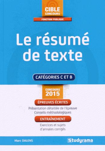 Emprunter Le résumé de texte. Edition 2015 livre