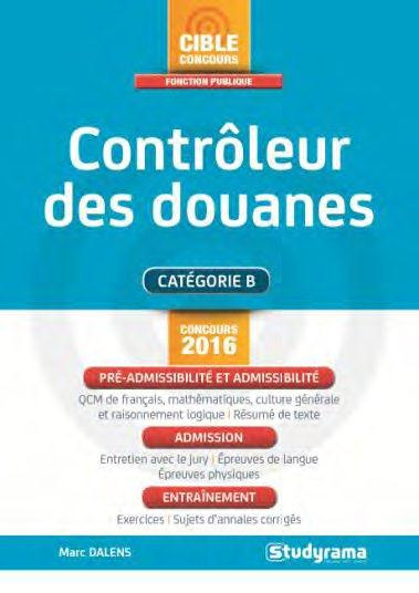 Emprunter Contrôleur des douanes. Concours 2016, 4e édition revue et augmentée livre