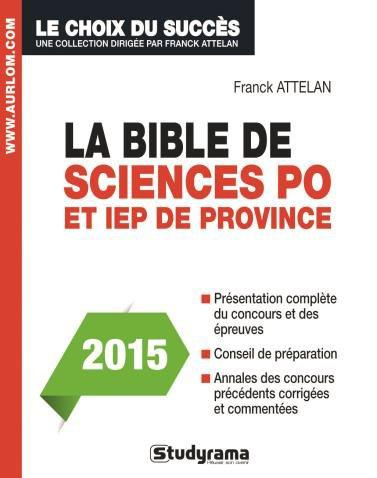Emprunter La bible de Sciences Po. Sciences Po Paris, concours commun des IEP de régions, Sciences Po Bordeaux livre