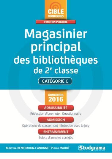 Emprunter Magasinier principal des bibliothèques de 2e classe. Edition revue et augmentée livre