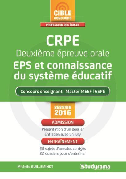 Emprunter CRPE, deuxième épreuve orale. EPS et connaissance du système éducatif, Edition 2016 livre
