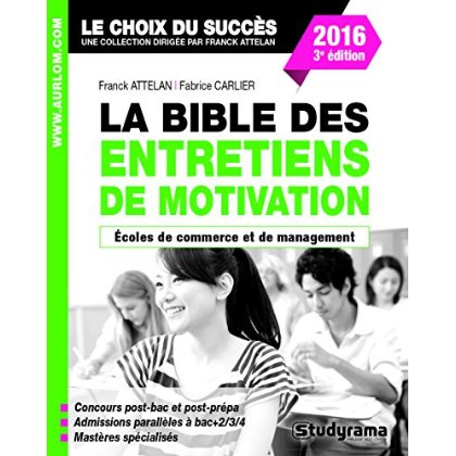 Emprunter La bible des entretiens de motivation et de personnalité. Concours écoles de commerce, 3e édition livre
