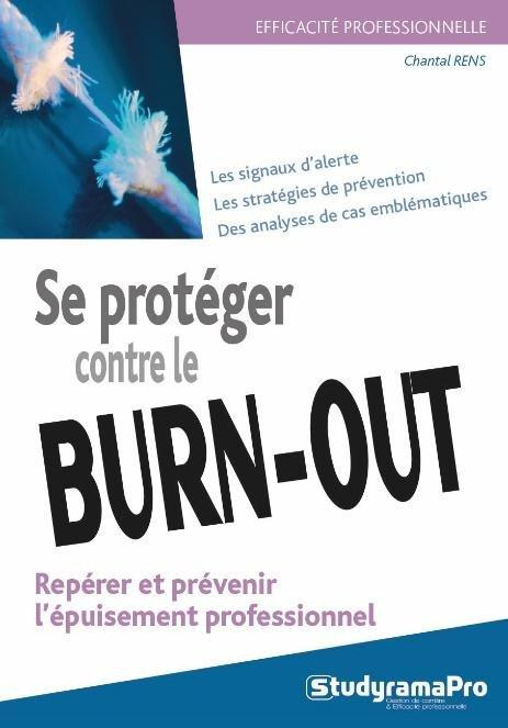 Emprunter Se protéger contre le burn-out. Repérer et prévenir l'épuisement professionnel livre