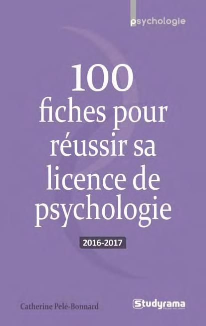 Emprunter 100 fiches pour réussir sa licence de psychologie. Edition 2016-2017 livre