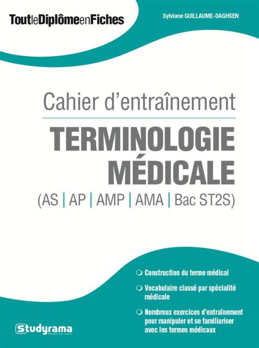 Emprunter Cahier d'entraînement terminologie médicale (AS, AP, AMP, AMA, Bac ST2S) livre