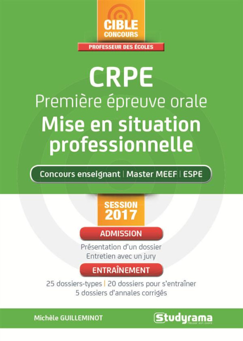 Emprunter CRPE Première épreuve orale : mise en situation professionnelle. Edition 2017 livre