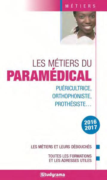Emprunter Les métiers du paramédical. Edition 2016-2017 livre