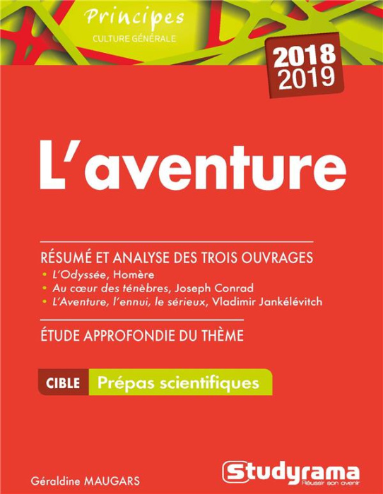 Emprunter L'aventure, Culture générale Prépas scientifiques 2018-2019. L'Odyssée, Homère ; Au coeur des ténèbr livre