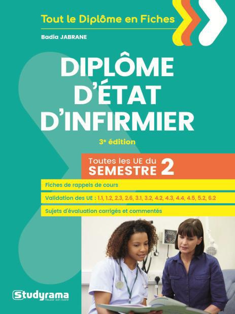 Emprunter Diplôme d'Etat Infirmier. Toutes les UE du semestre 2, 3e édition revue et augmentée livre