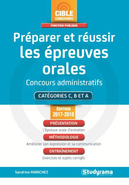 Emprunter Réussir les épreuves orales. Concours administratifs Catégories C, B et A, Edition 2017-2018 livre