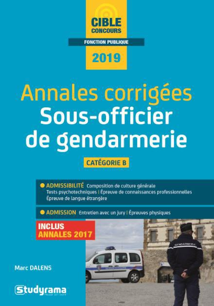 Emprunter Annales corrigées sous-officier de gendarmerie. Edition 2019 livre