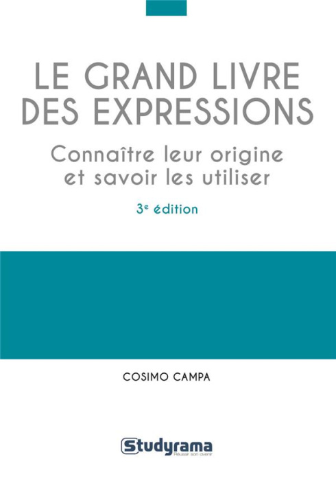 Emprunter Le grand livre des expressions. 3e édition livre
