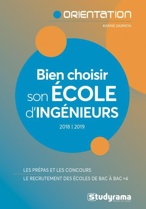 Emprunter Bien choisir son école d'ingénieurs. Edition 2018-2019 livre