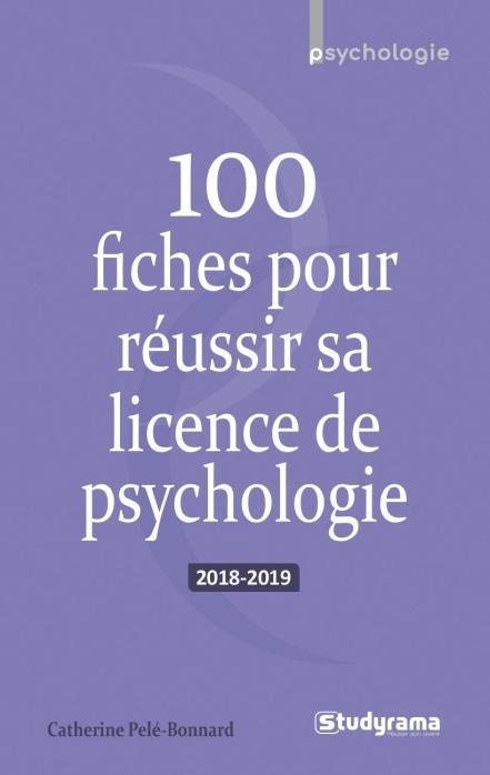 Emprunter 100 fiches pour réussir sa licence de psychologie. Edition 2018-2019 livre