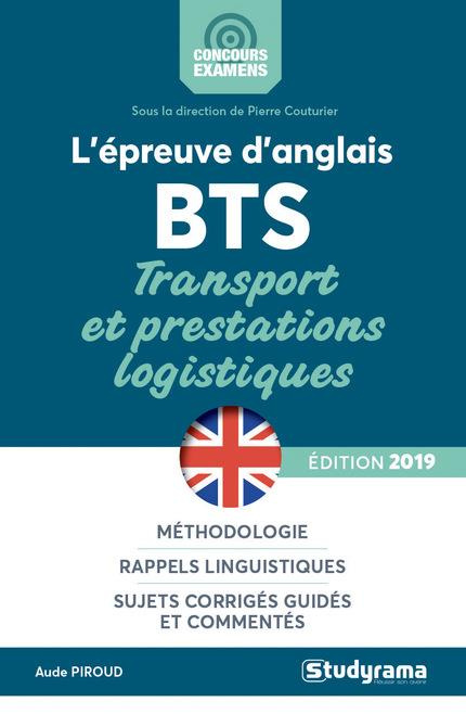 Emprunter L'épreuve d'anglais au BTS transports et prestations logistiques. Edition 2019 livre