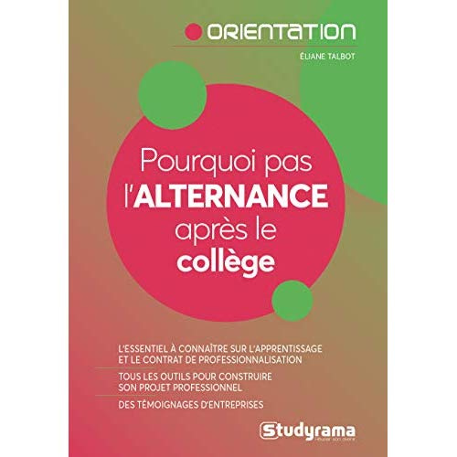 Emprunter Pourquoi pas l'alternance après le collège ? livre