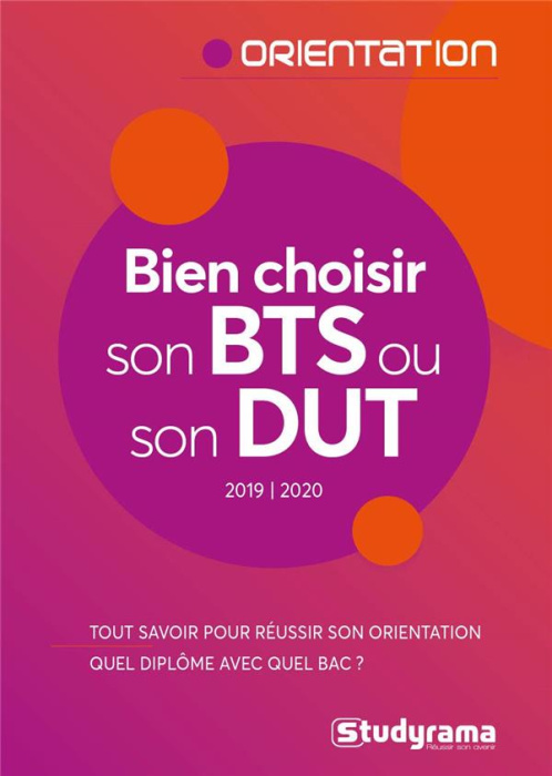 Emprunter Bien choisir son BTS ou son DUT. Edition 2019-2020 livre