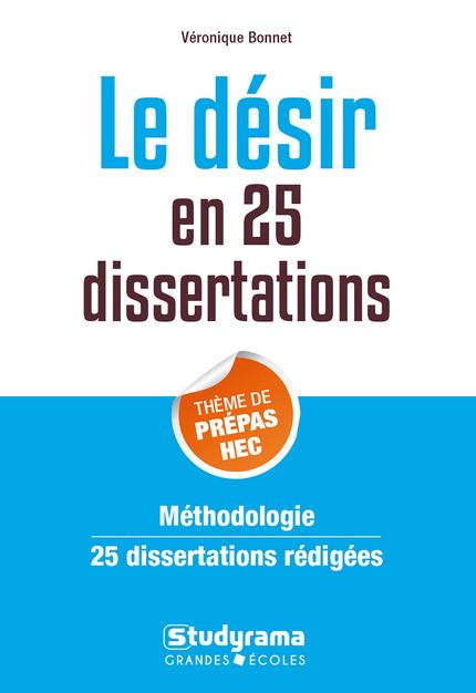 Emprunter Le désir en 25 dissertations. Sujet des concours EC, Edition 2019-2020 livre