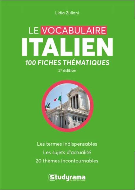 Emprunter Le vocabulaire italien. 100 fiches thématiques, 2e édition livre