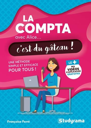 Emprunter La compta avec Alice... c'est du gâteau ! livre