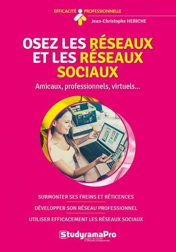 Emprunter Osez les réseaux et les réseaux sociaux livre