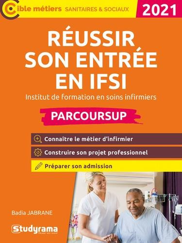 Emprunter Réussir son entrée en IFSI. Edition 2021 livre