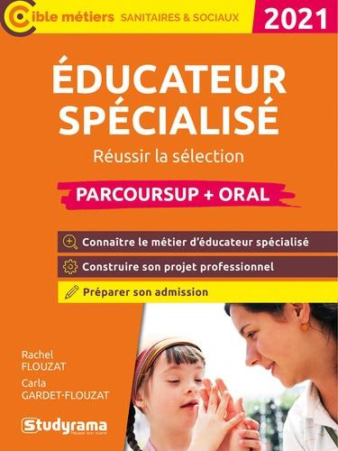 Emprunter Educateur spécialisé. Réussir la sélection Parcoursup oral, Edition 2021 livre