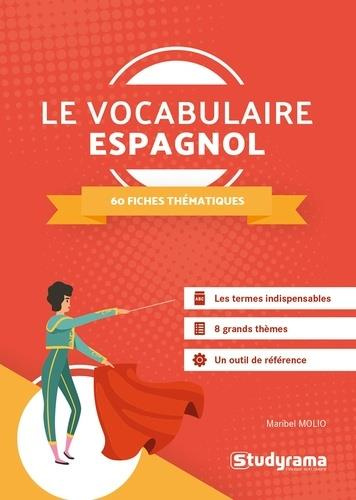 Emprunter Le vocabulaire espagnol. 60 fiches thématiques livre